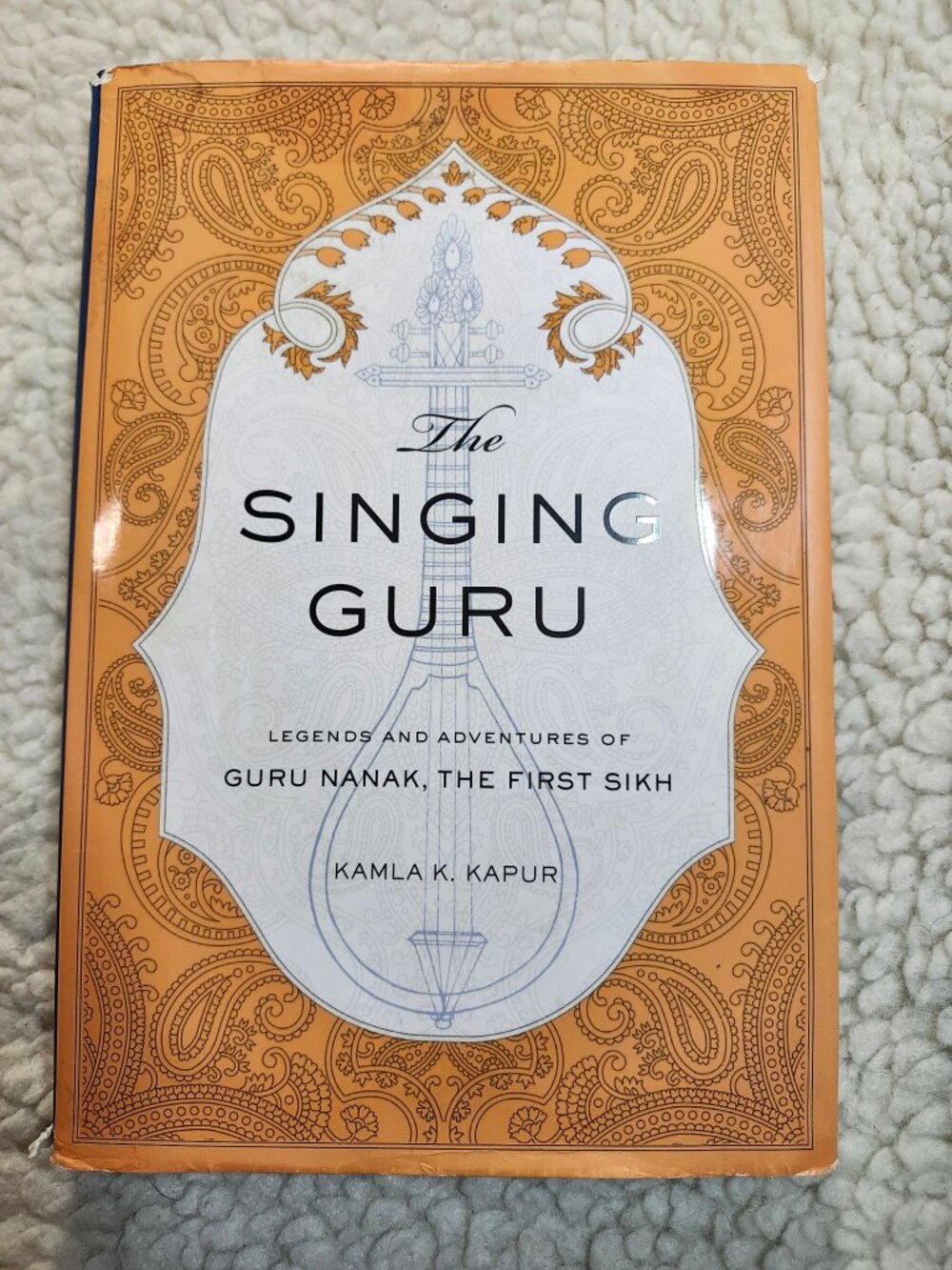 The Singing Guru Kamla K Kapur Hardcover 2015 Guru Nanak Sikhism Dust Jacket